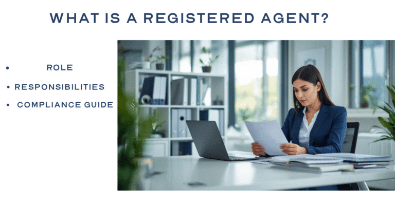 What Is a Registered Agent for an LLC? (Full Guide + Requirements)