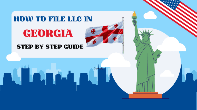How to Form an LLC in Georgia step by step Guide 2025